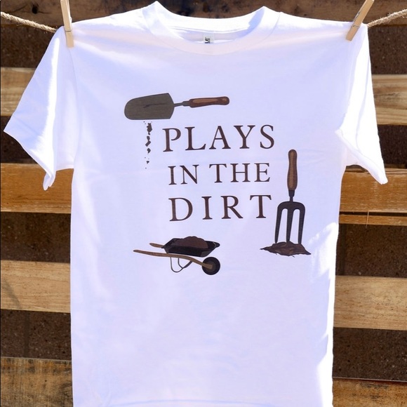 Other - Play in dirt t shirt